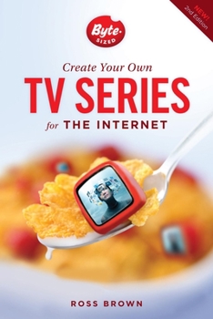 Paperback Create Your Own TV Series for the Internet Book