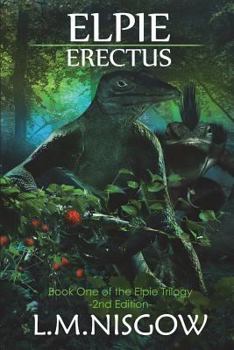 Paperback Elpie Erectus: Book One of the Elpie Trilogy Book