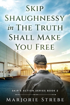 Paperback Skip Shaughnessy in The Truth Shall Make You Free Book