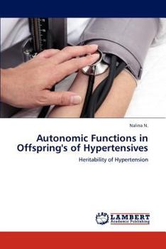 Paperback Autonomic Functions in Offspring's of Hypertensives Book