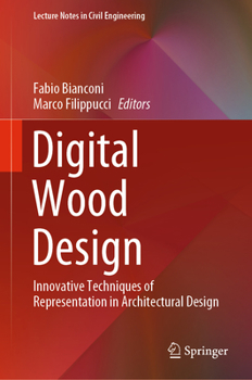 Hardcover Digital Wood Design: Innovative Techniques of Representation in Architectural Design Book