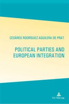 Paperback Political Parties and European Integration: Translated from Spanish by Jed Rosenstein [French] Book