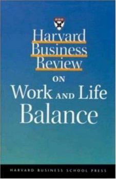 Paperback Harvard Business Review on Work and Life Balance Book