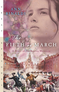 Paperback The Fifth of March: A Story of the Boston Massacre Book