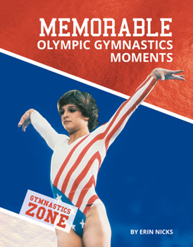Library Binding Memorable Olympic Gymnastics Moments Book
