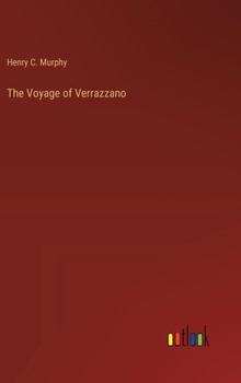 Hardcover The Voyage of Verrazzano Book