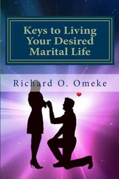 Paperback Keys to Living Your Desired Marital Life Book