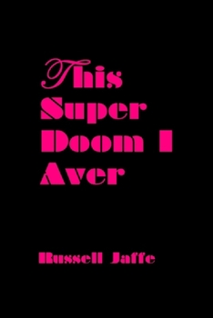 Paperback This Super Doom I Aver Book