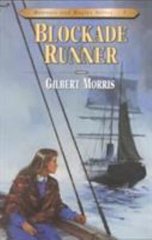 Blockade Runner - Book #5 of the Bonnets and Bugles