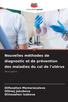 Paperback Nouvelles méthodes de diagnostic et de prévention des maladies du col de l'utérus [French] Book