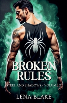 Broken Rules (Steel and Shadows)