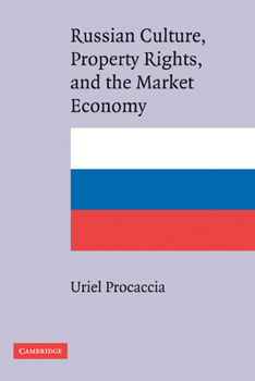 Paperback Russian Culture, Property Rights, and the Market Economy Book