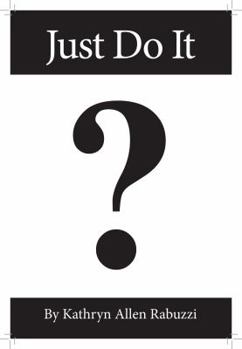 Paperback Just Do It: A Novel Book