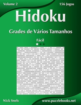 Paperback Hidoku Grades de Vários Tamanhos - Fácil - Volume 2 - 156 Jogos [Portuguese] Book