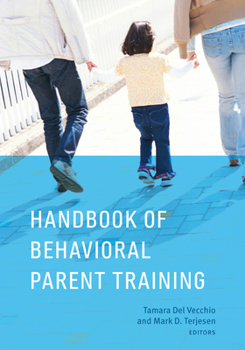 Handbook of Behavioral Parent Training