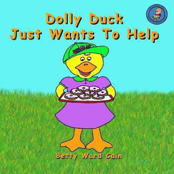 Paperback Dolly Duck Just Wants To Help Book