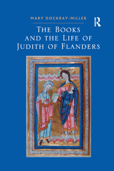 Paperback The Books and the Life of Judith of Flanders Book