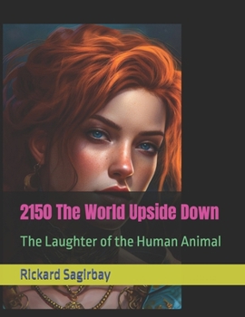 Paperback 2150 The World Upside Down: The Laughter of the Human Animal Book