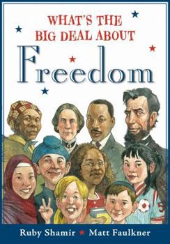 Hardcover What's the Big Deal about Freedom Book