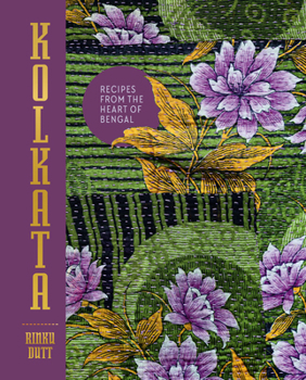 Hardcover Kolkata: Recipes from the Heart of Bengal Book