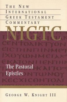 The Pastoral Epistles: A Commentary on the Greek Text - Book  of the New International Greek Testament Commentary