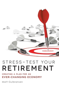 Paperback Stress-Test Your Retirement: Creating a Plan for an Ever-Changing Economy Book