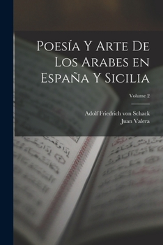 Paperback Poesía y arte de los arabes en España y Sicilia; Volume 2 [Spanish] Book