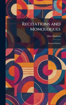 Hardcover Recitations and Monologues: Second Edition Book
