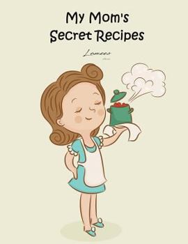 Paperback My Mom's Secret Recipes Book