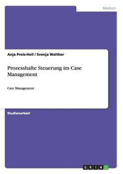 Paperback Prozesshafte Steuerung im Case Management: Care Management [German] Book
