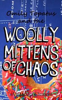 Paperback The Woolly Mittens of Chaos Book