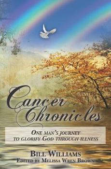 Paperback Cancer Chronicles: One man's journey to glorify God through illness Book