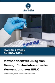 Paperback Methodenentwicklung von Remogliflozinetabonat unter Verwendung von HPLC [German] Book