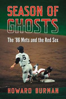 Paperback Season of Ghosts: The '86 Mets and the Red Sox Book