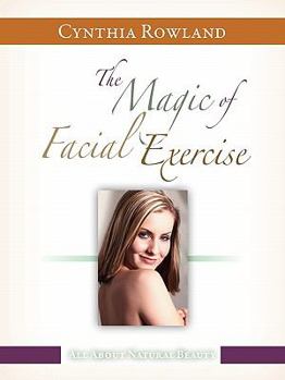 Paperback The Magic of Facial Exercise Book