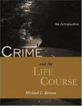 Paperback Crime and the Life Course: An Introduction Book