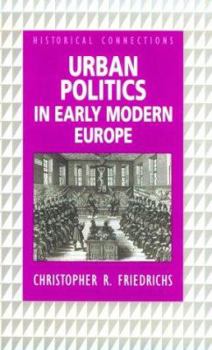 Paperback Urban Politics in Early Modern Europe Book