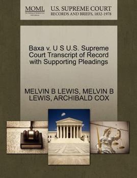 Paperback Baxa V. U S U.S. Supreme Court Transcript of Record with Supporting Pleadings Book