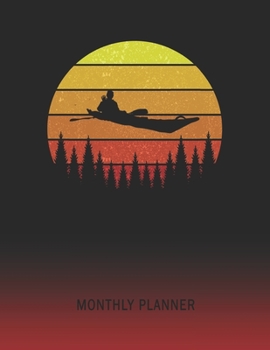 Monthly Planner: Kayaking | 2 Year Planning for Jan 2020 to Dec 2021 | Retro Vintage Sunset Cover | January 20 - December 21 | Planning Organizer ... | Plan Days, Set Goals & Get Stuff Done