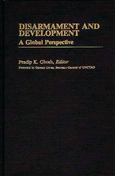 Hardcover Disarmament and Development: A Global Perspective Book