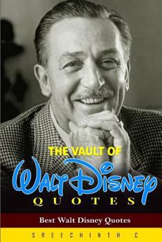 Paperback The Vault of Walt Disney Quotes: Best Walt Disney Quotes Book