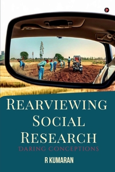 Paperback Rearviewing Social Research: Daring Conceptions Book