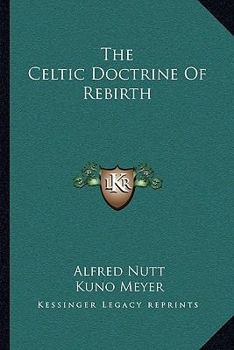 Paperback The Celtic Doctrine Of Rebirth Book