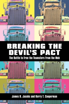 Hardcover Breaking the Devilas Pact: The Battle to Free the Teamsters from the Mob Book