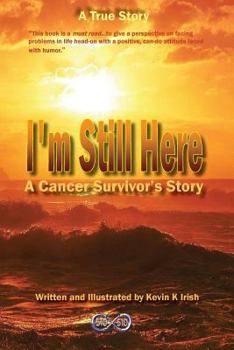 Paperback I'm Still Here - A Cancer Survivors Story Book