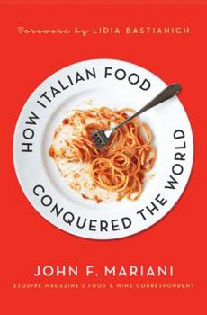 Hardcover How Italian Food Conquered the World Book