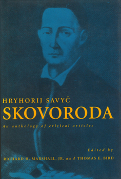 Hardcover Hryhorij Savyc Skovoroda: An Anthology of Critical Articles Book