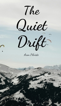 The Quiet Drift