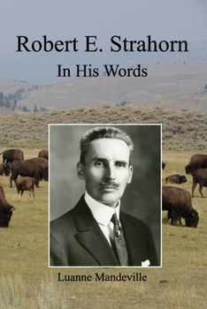 Paperback Robert E. Strahorn: In His Words Book