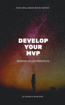 Paperback Develop Your MVP (AZEA WELLNESS BOOK SERIES) Book